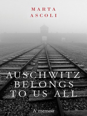 cover image of Auschwitz Belongs to Us All